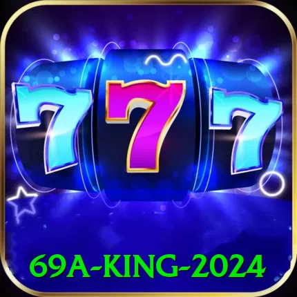 69a King 2024 - vip