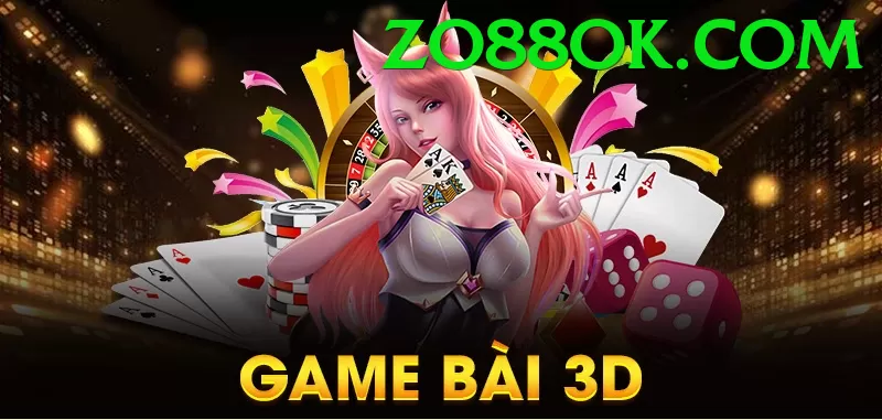 Game Bài 3D - zo88 - Game chính thức