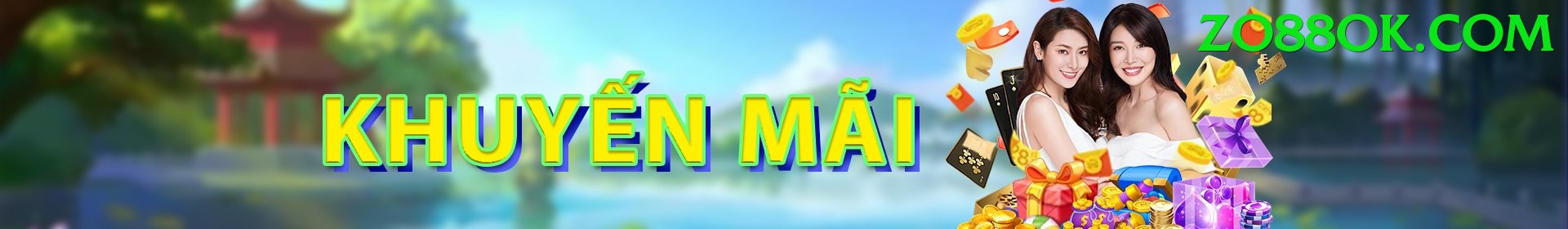 Khuyến Mãi Hấp Dẫn - zo88 - Download